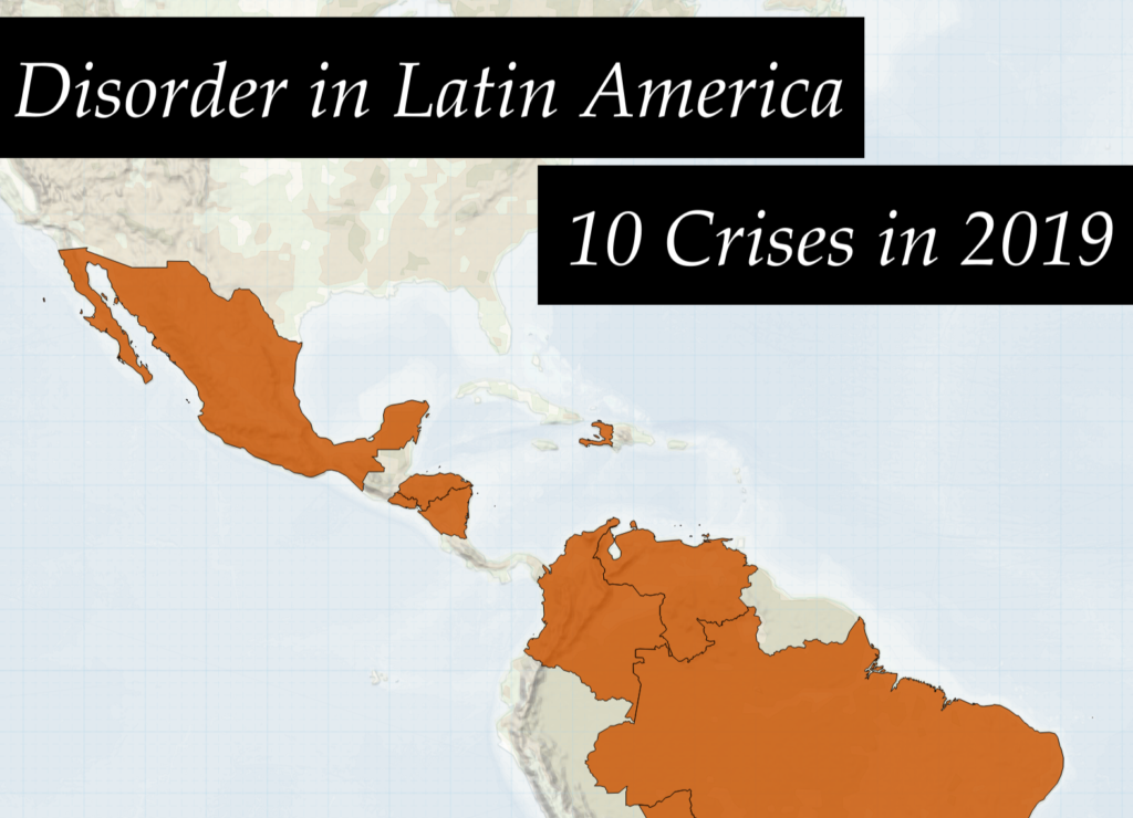 Disorder in Latin America: 10 Crises in 2019