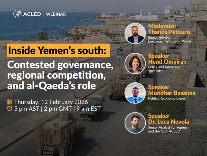 Webinar | Inside Yemen&rsquo;s south: Contested governance, regional competition, and al-Qaeda&rsquo;s role