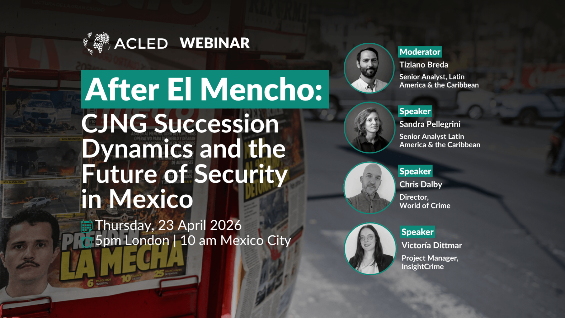 ACLED webinar: 'After El Mencho — CJNG Succession Dynamics and the Future of Security in Mexico,' April 23, 2026